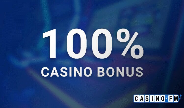 CasinoFM 100 Prozent Bonus