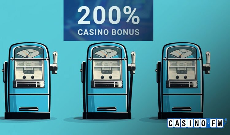 CasinoFM 200% Bonus