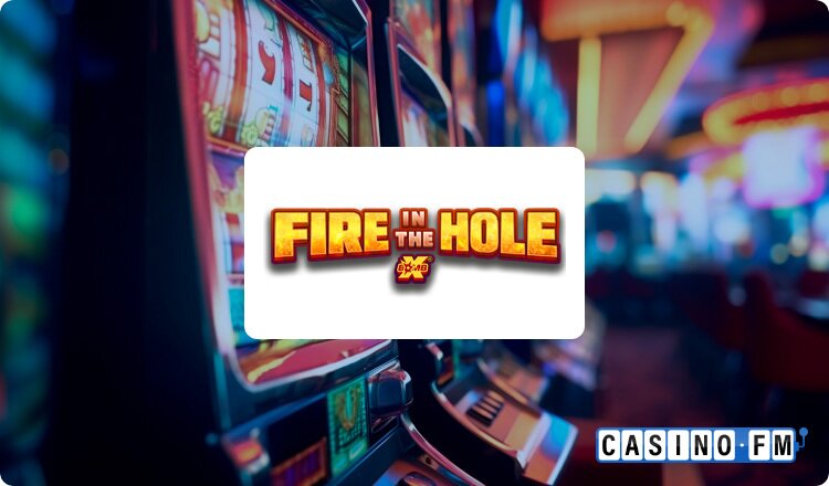 Fire in the Hole on CasinoFM