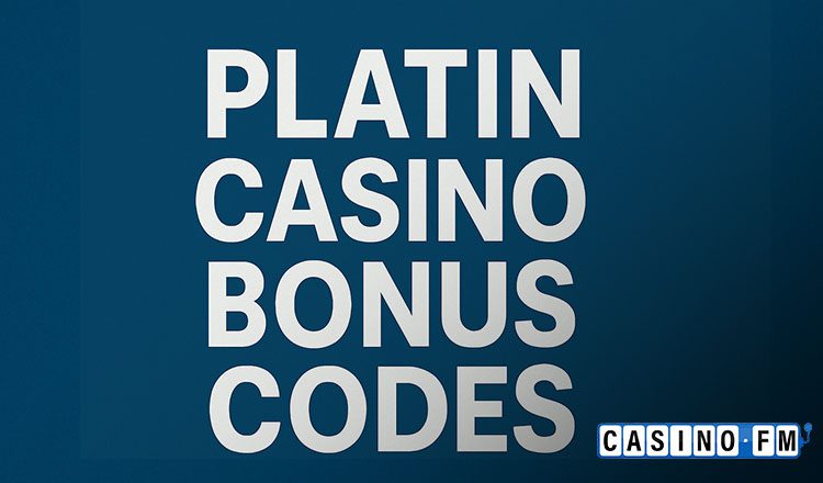 Platin Casino Bonus Codes