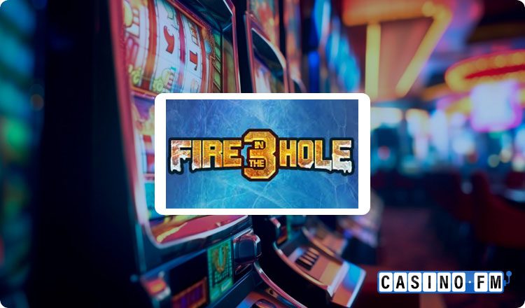 Fire in the Hole 3