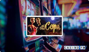 At the Copa Slot