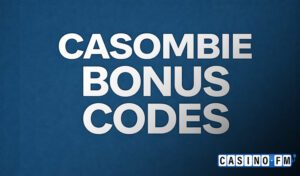 Casombie Bonus Codes