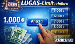 LUGAS Limit im Casino erhöhen